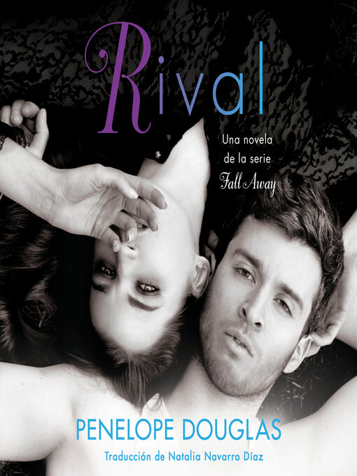 Title details for Rival by Penelope Douglas - Available